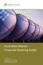 Australian Master Financial Planning Guide 2022-23 - 24th Edition (DUE SEPTEMBER 2022)